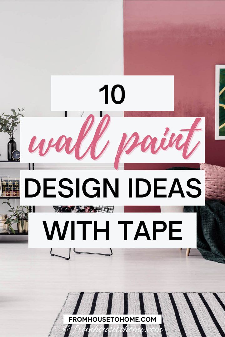 the words 10 wall paint design ideas with tape are in front of a pink and white room