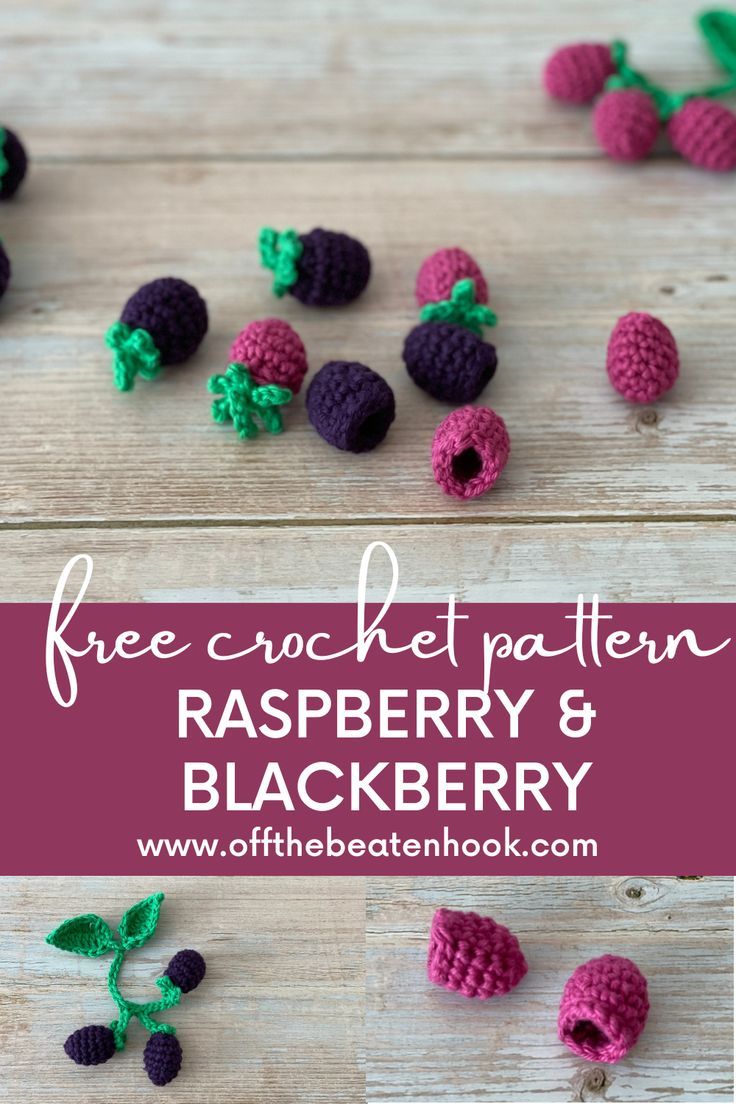 crochet pattern for raspberry and blackberry on wood background with text overlay