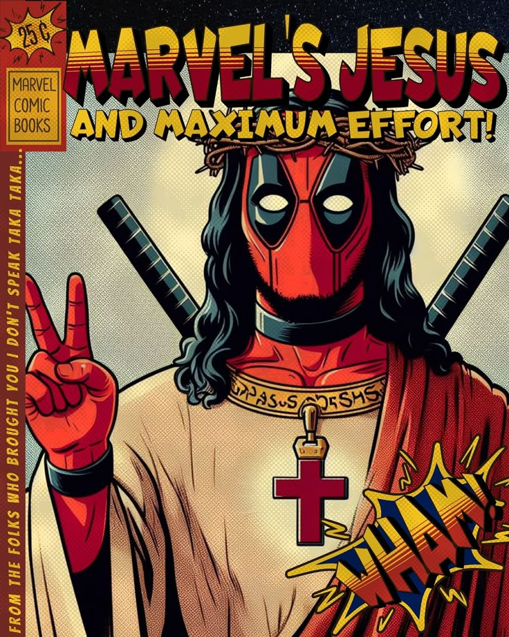 the cover to deadpool's comic book, marvel jesus and maximum effort