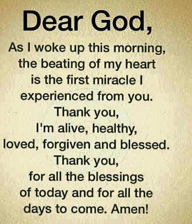 the poem dear god as i woke up this morning, the beating of my heart is the first miracle i experienced from you