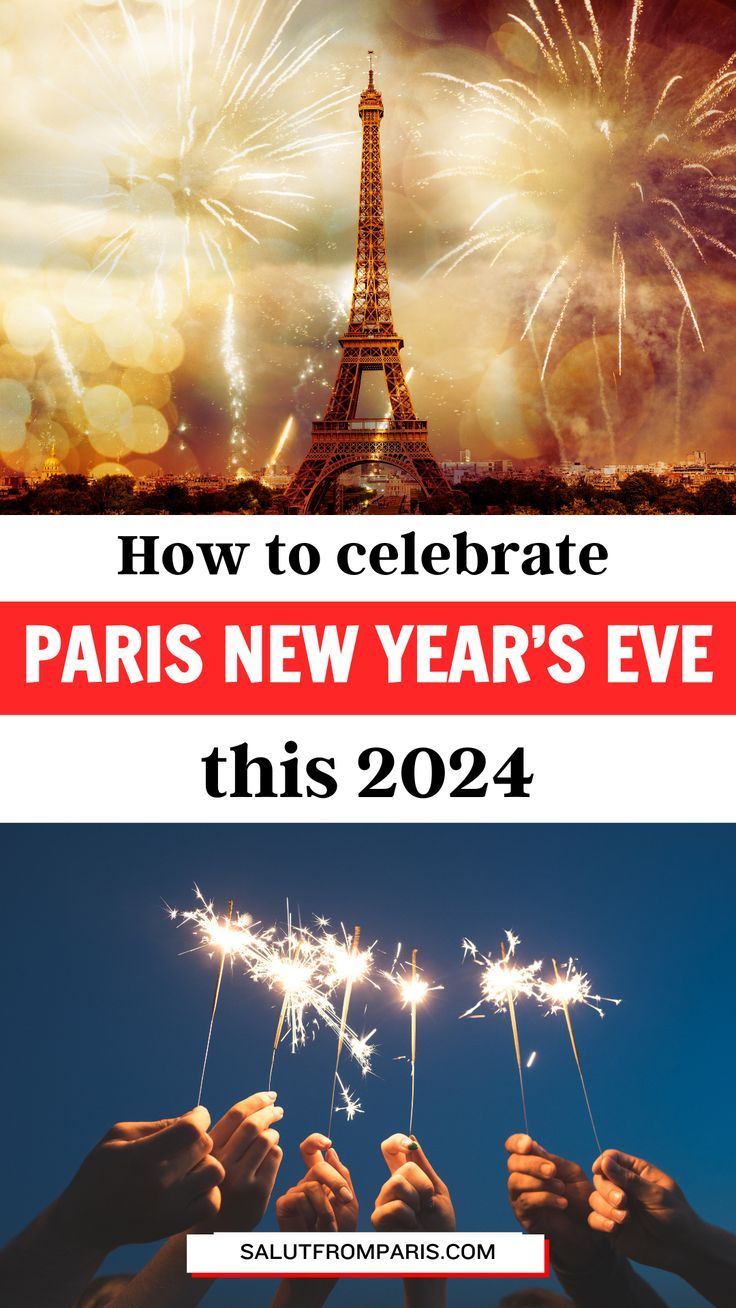 the eiffel tower and fireworks in paris with text overlaying how to celebrate paris new year's eve this 2021