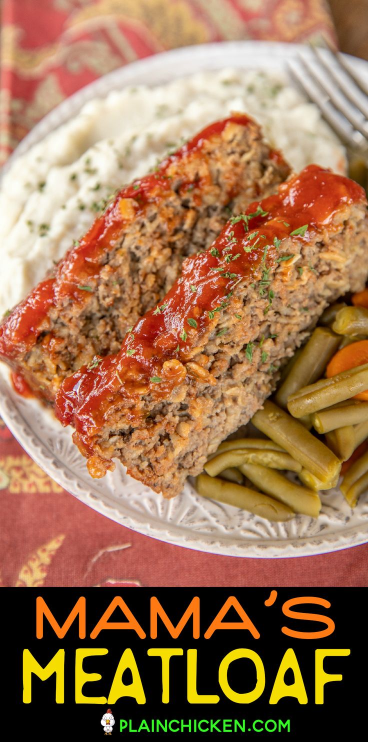 meatloaf and green beans on a plate with mashed potatoes