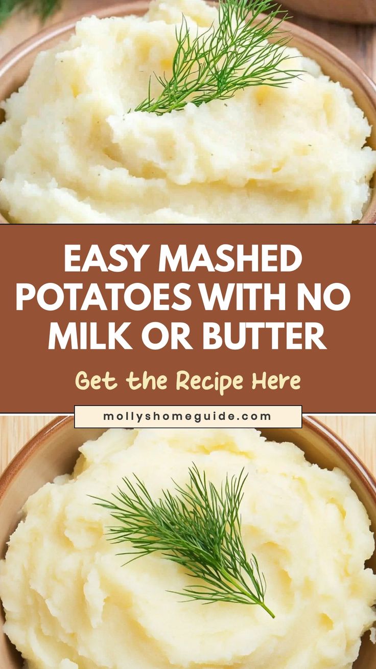 mashed potatoes with no milk or butter are the perfect side dish for any meal