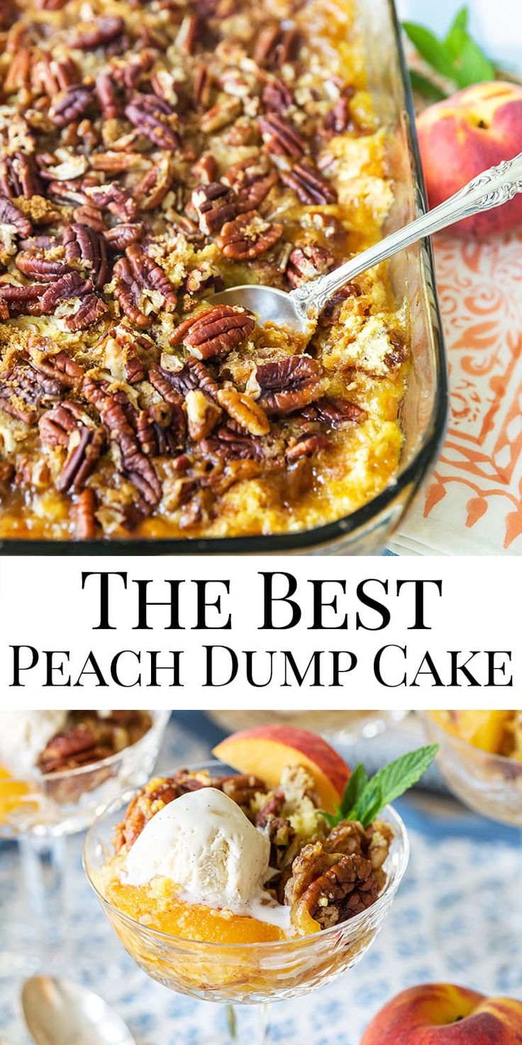 the best peach dump cake with pecans and ice cream on top in a glass dish