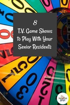 a wheel of fortune with the words 8 tv game shows to play with your senior residents