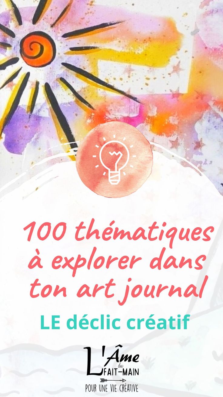 a poster with the words, 100 eternatiques a explorer d'uns ton art journal