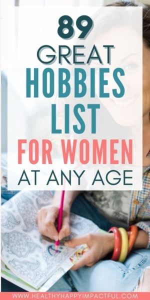 a woman sitting on a couch with her hand in her pocket and the words, 89 great hobbies list for women at any age