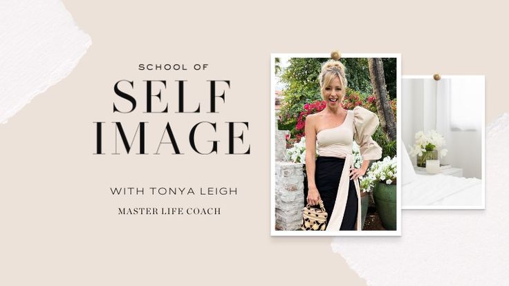 Tonya Leigh | School of Self Image