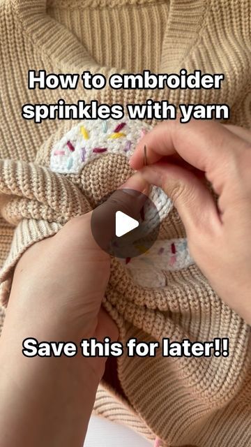 someone is knitting a sweater with yarn on it and the text says how to embroider sprinkles with yarn save this for later