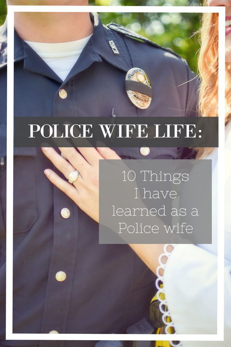 a police officer is holding his arm around the woman's shoulder with text overlay that reads, police wife 10 things i have learned as a police wife