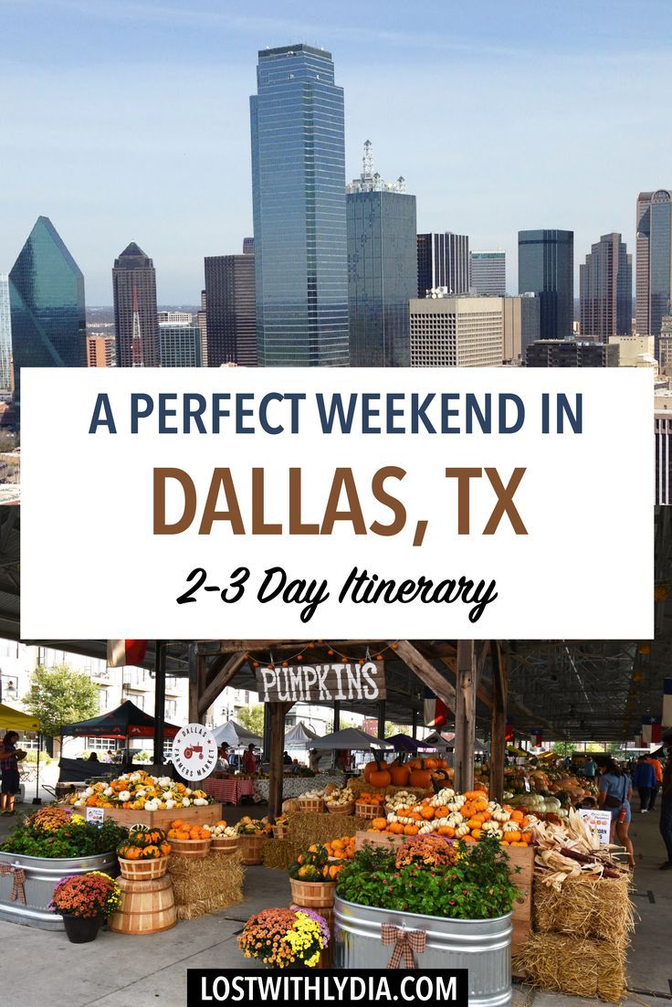 a farmer's market with the words, a perfect weekend in dallas, tx 2 - 3 day itinerary