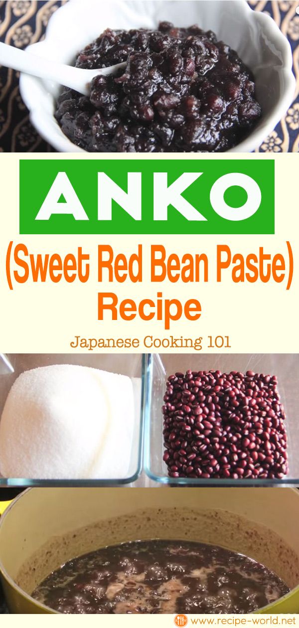 anko sweet red bean paste recipe is shown in this collage with text overlay