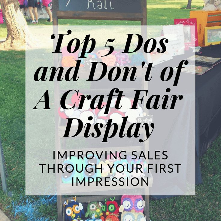 the top 5 dos and don't of a craft fair display