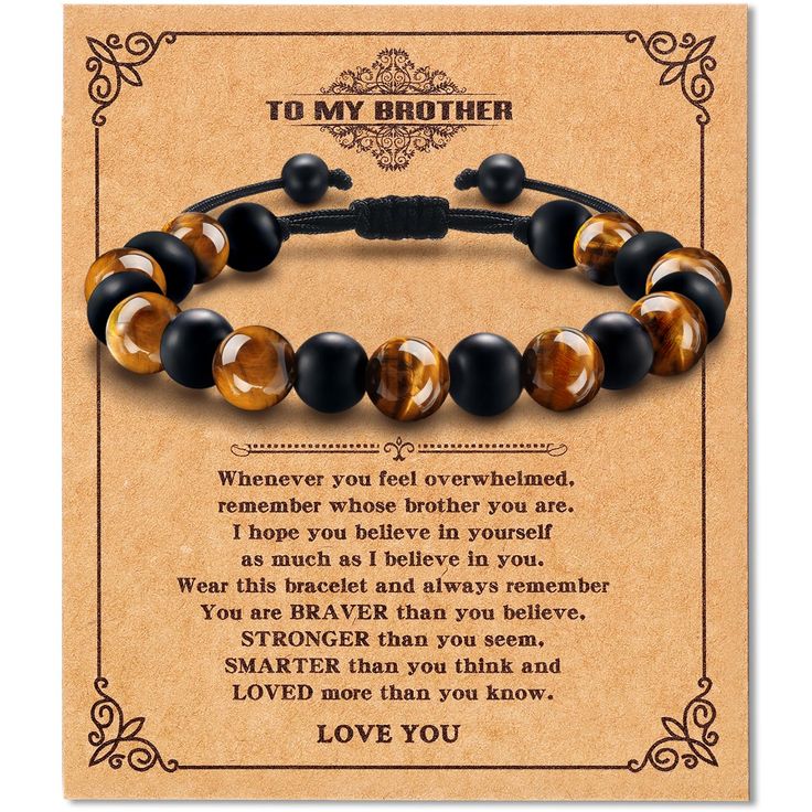 a brown and black beaded bracelet with the words to my brother on it