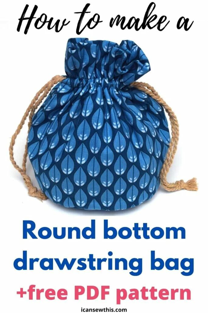 a blue bag with the words how to make a round bottom drawstring bag