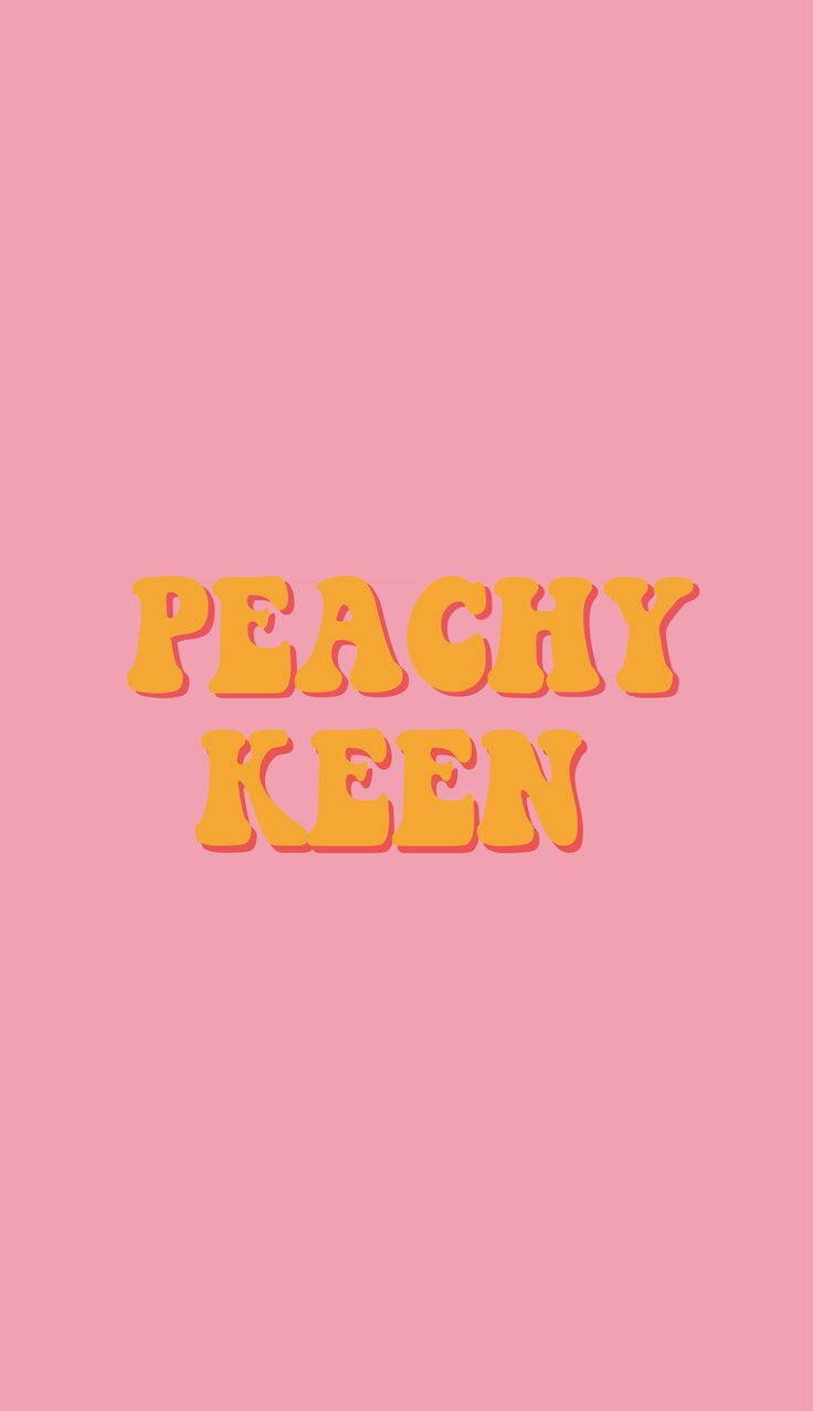 the words peachy keen against a pink background