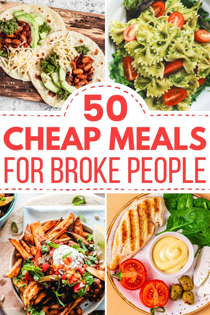 the top 50 cheap meals for broke people