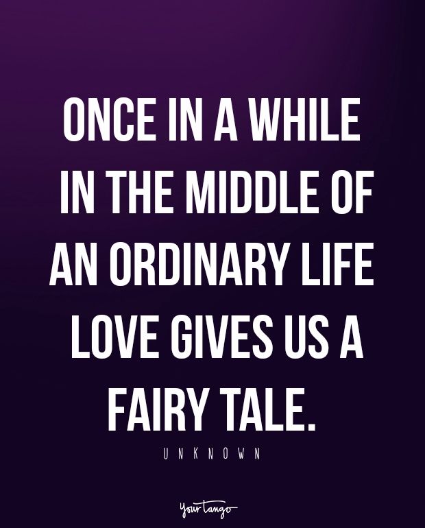 a quote that reads, once in a while in the middle of an ordinary life love gives