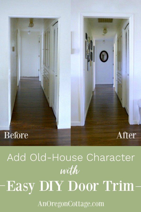 the before and after shots of an old house character with easy diy door trim