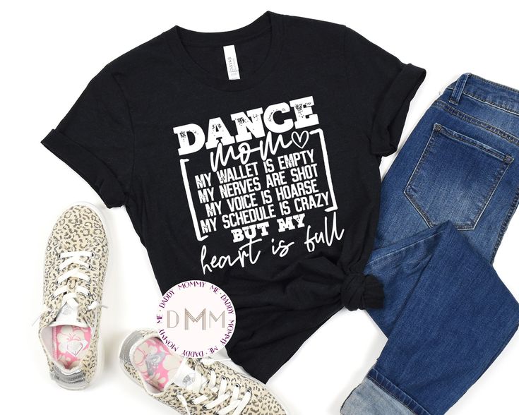 Dance Mom - Heart Is Full Shirt.  Design in white. *Black Heather shirt displayed on main photo Shirt is unisex, soft and TTS. If you prefer a more fitted look, size down one. --------------------------------------------- PROCESSING TIME: 3-5 business days (M-F) before an item ships. If you need something sooner, please send a message before purchase. SIZING: A size chart is available in the photos. Unisex sizing - if you prefer a more fitted look, size down one. CARE INSTRUCTIONS: Wash inside o Dance Mom Tshirt Ideas, Dance Tshirt Ideas, Dance Mom Shirt, Dance Mom Shirt Ideas, Dance Shirts Ideas, Dance Mom Shirts, Mom Graphic Tees, Shirt Display, Aunt Shirts