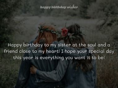 two girls hugging each other with the caption happy birthday wishes for sister and friend