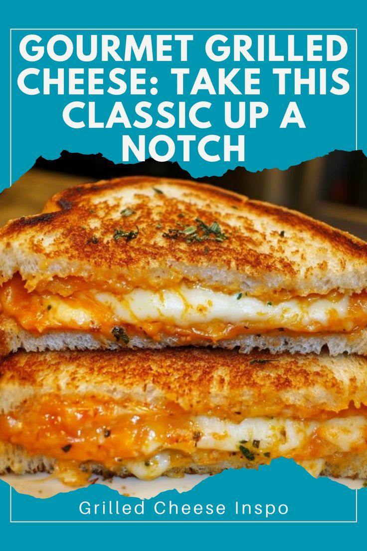 two grilled cheese sandwiches stacked on top of each other with the words gourmet grilled cheese take this classic up a notch