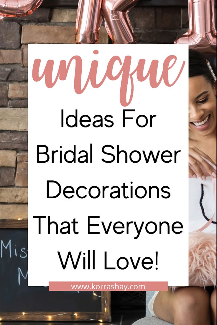 the words unique ideas for bridal shower decorations that everyone will love in pink and white