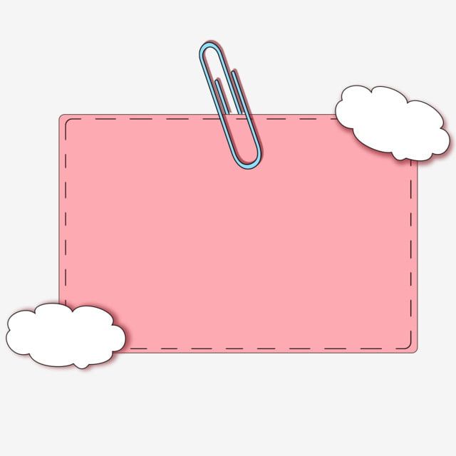 a pink paper with clouds on it and a clipping in the middle that says,