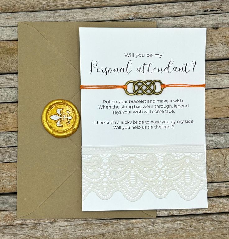 a card with a wax stamp on it that says, will you be my personal attendant?