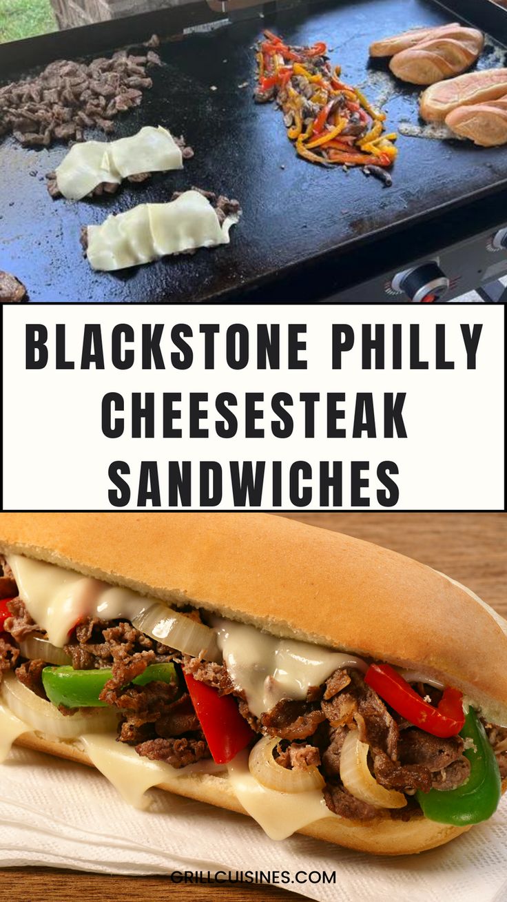 a close up of a sandwich on a grill with text overlay reading blackstone phily cheesesteak sandwiches