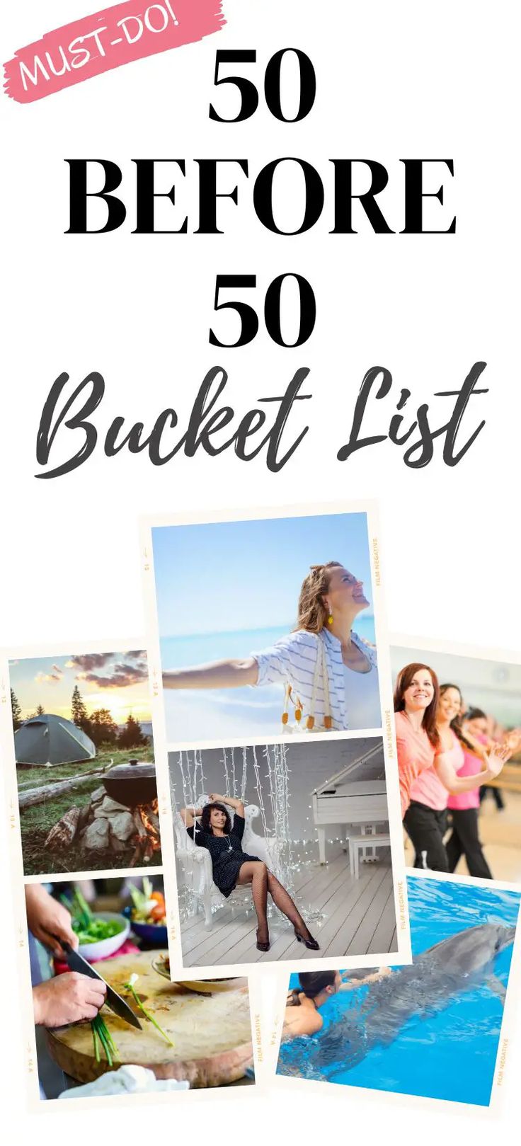 the 50 before 50 bucket list with photos and text overlaying it that says must do