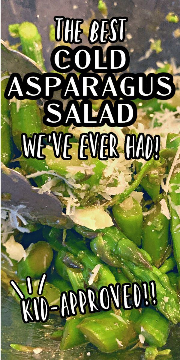 the best cold asparagus salad we've ever had