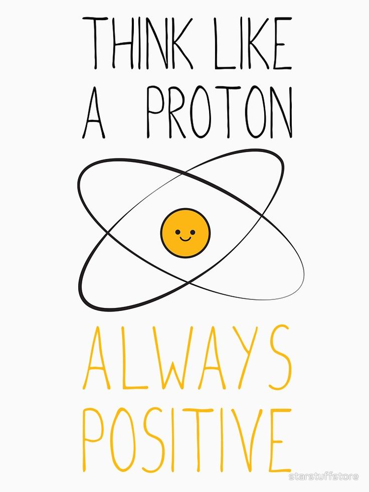 a poster with the words think like a proton and an image of a smiley face