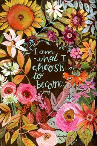 size: 18x12in Art Print: I AM WHAT I CHOOSE by Cindy Mayfield : Inspirational Pictures Art, Flowers Quotes Inspirational, Affirmation Art, Motivational Artwork, Choose Happiness, Best Image, Motivational Art, Inspirational Prints, I Choose