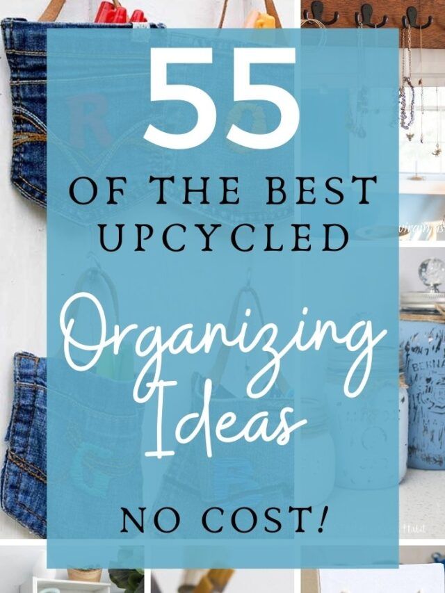 the words 55 of the best upcycled organizing ideas no cost