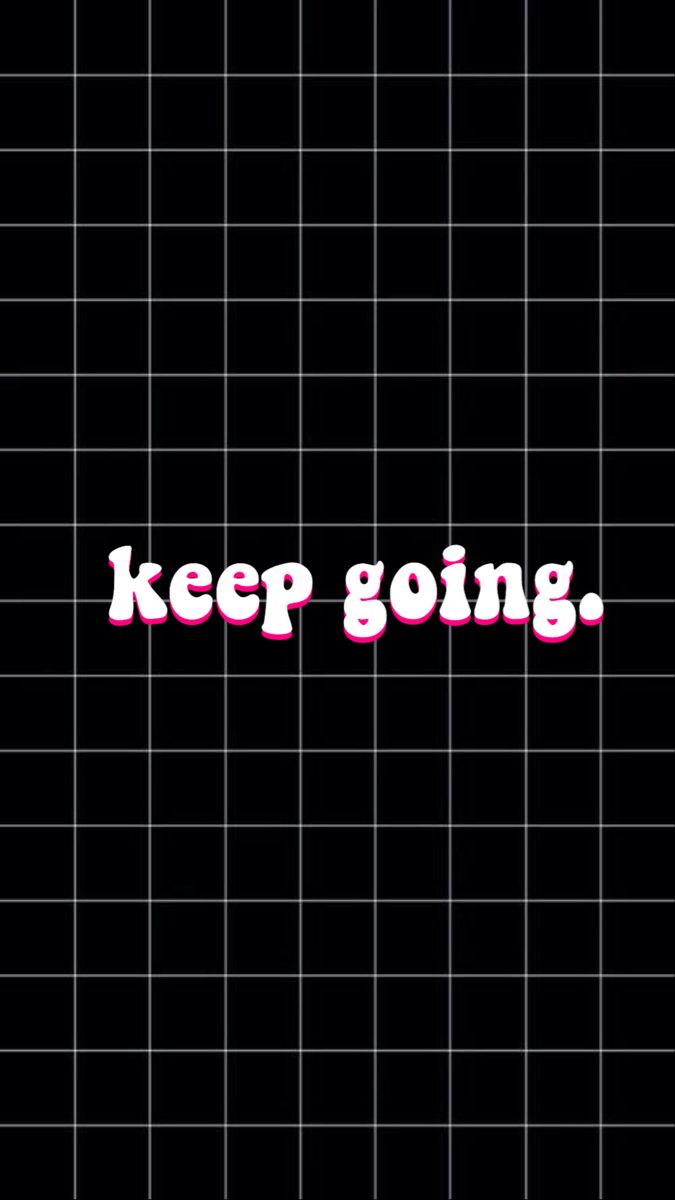 the words keep going written in pink on a black background with grids and lines