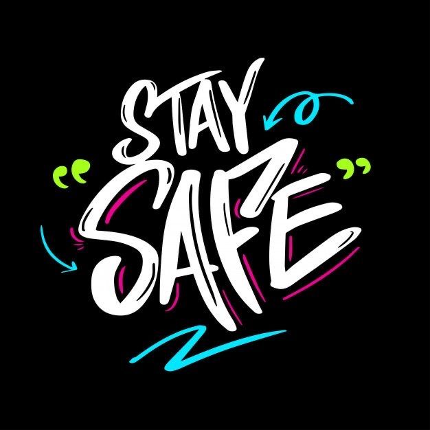 the words stay safe written in white and blue ink on a black background with green, pink