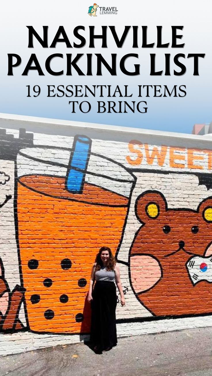 a woman standing in front of a wall with the words nashville packing list on it