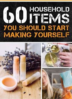 the book cover for 60 household items you should start making yourself, including candles and other things