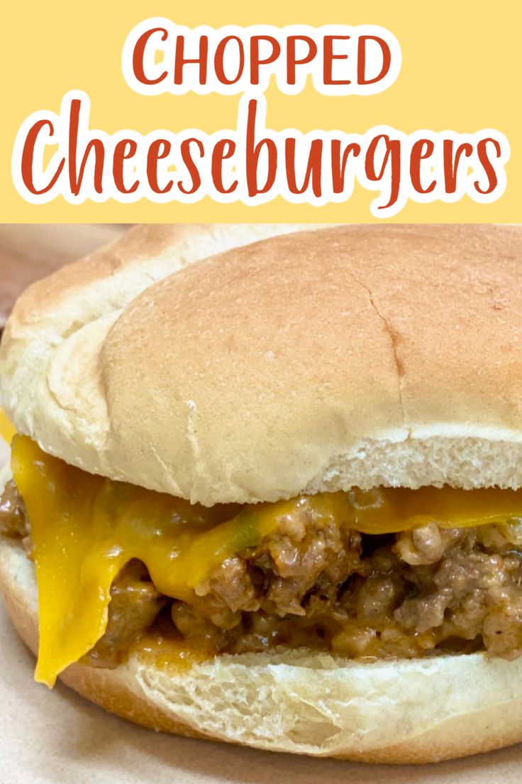 a cheeseburger on a bun with the words, chopped cheeseburgers above it