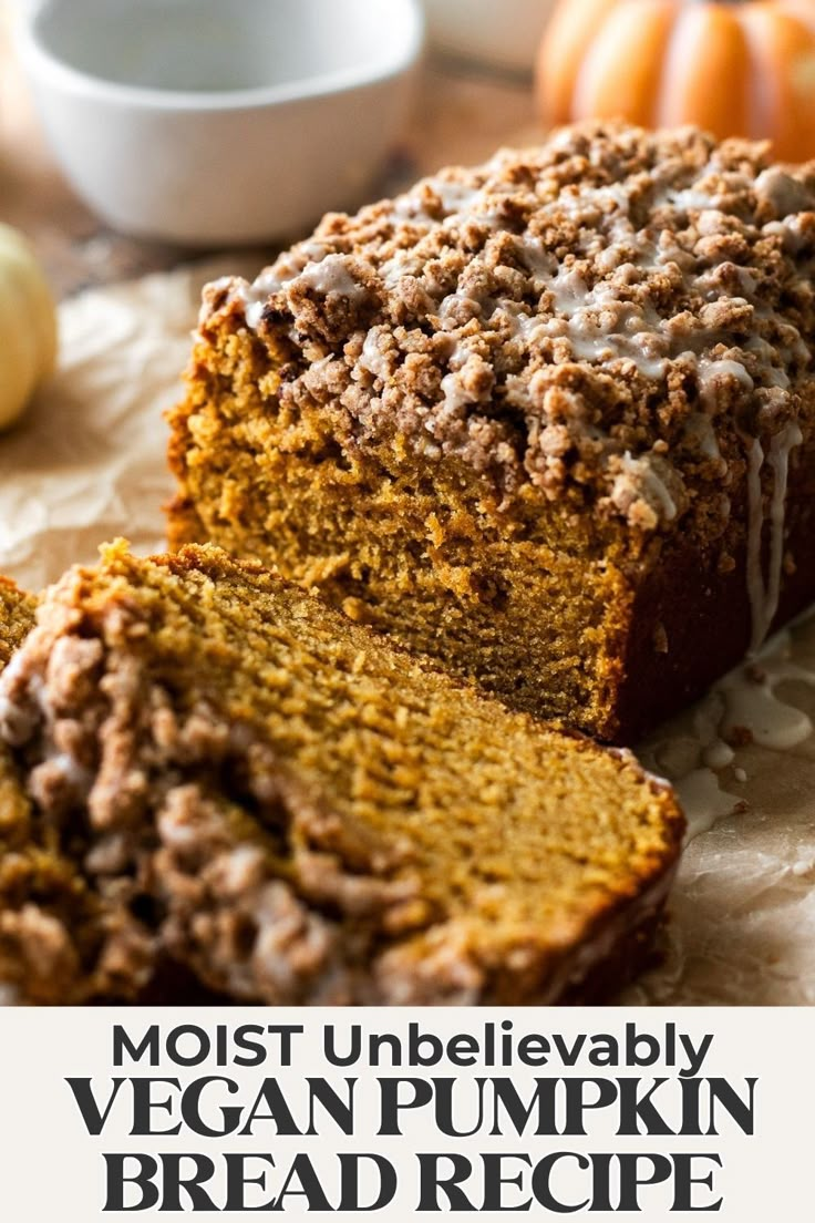 a loaf of vegan pumpkin bread on top of a white plate with the words, most unbelevably vegan pumpkin bread recipe