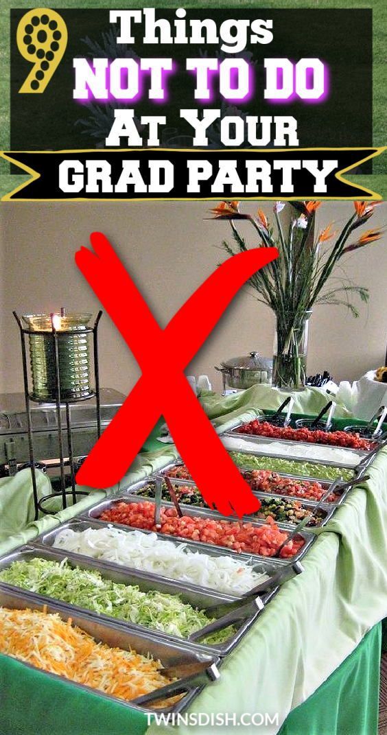 an image of a table with food on it that says things not to do at your grad party