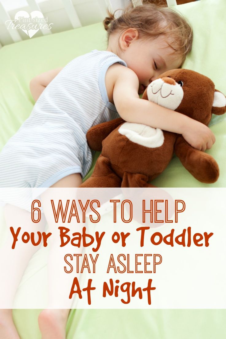 a baby sleeping on top of a bed next to a teddy bear with the words 6 ways to help your baby or toddler stay asleep at night