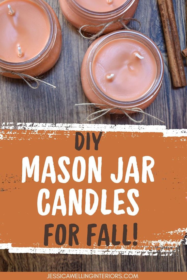 mason jar candles for fall with cinnamon sticks and an orange sign that says diy mason jar candles for fall