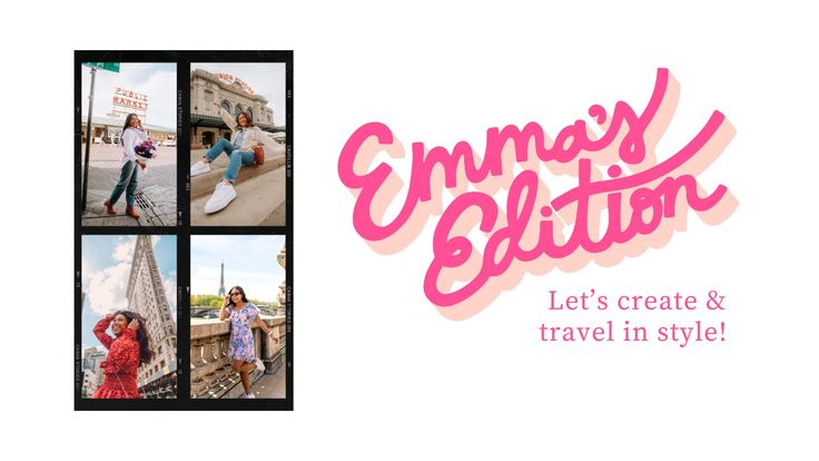 Emma's Edition | Travel Guides & Content Creator