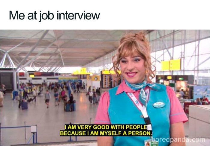 a woman standing in an airport with a caption that reads, me at job interview i am very good with people because i am maybe a person