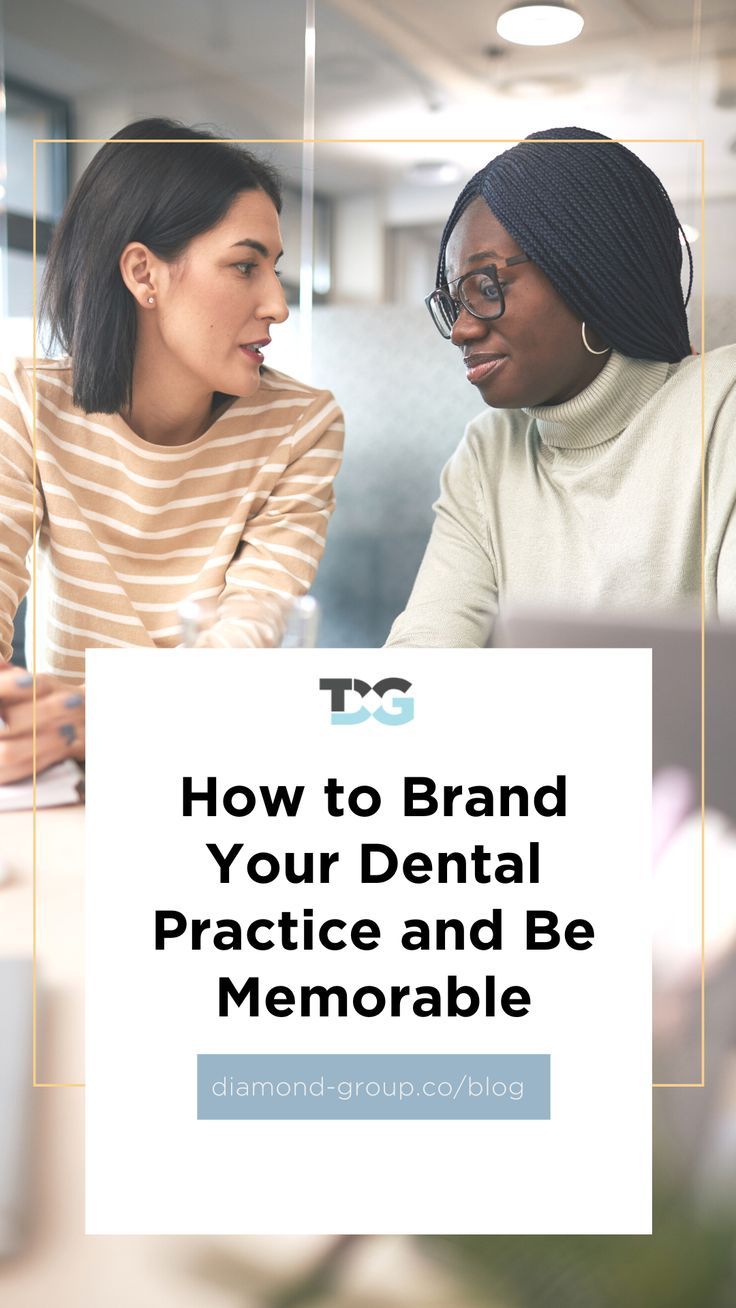 two women sitting at a table with the words how to brand your dental practice and be memorable