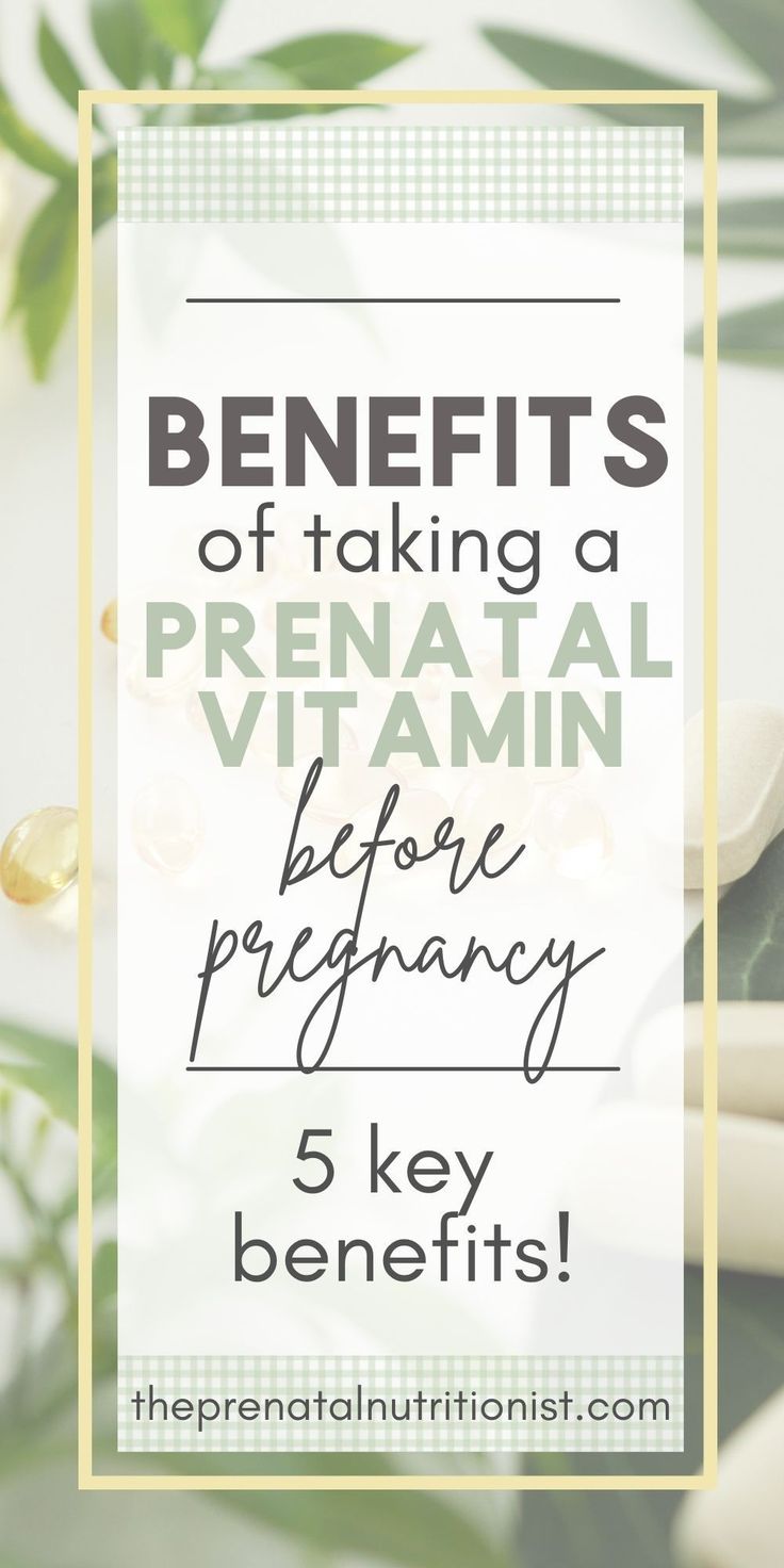 the benefits of taking a prenatal vitamin before pregnancy