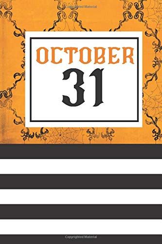 an orange and black striped book cover with the words october 31 written in large letters