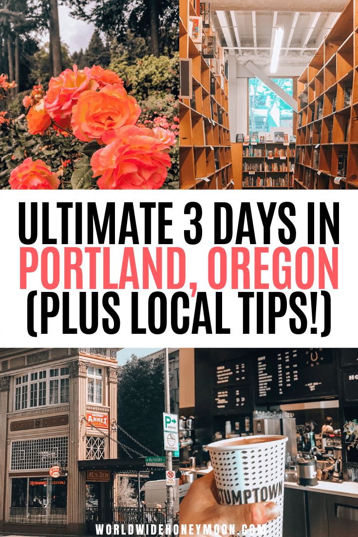 the ultimate 3 days in portland, oregon plus local tips